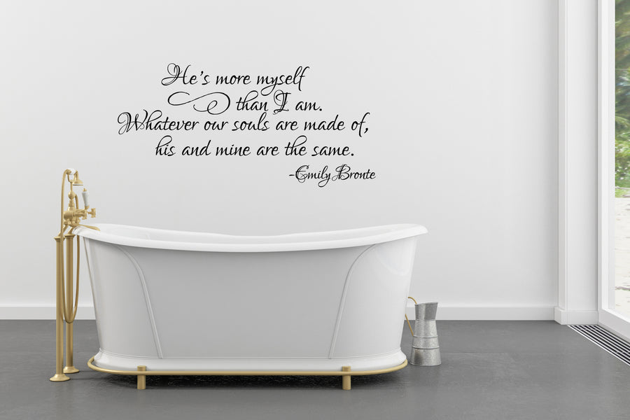 Wall Decal Whatever Souls Are Made Of His and Mine are the Same Sticker 43.8